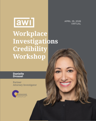 Danielle Drossel to lead Workplace Investigations Credibility Workshop for AWI